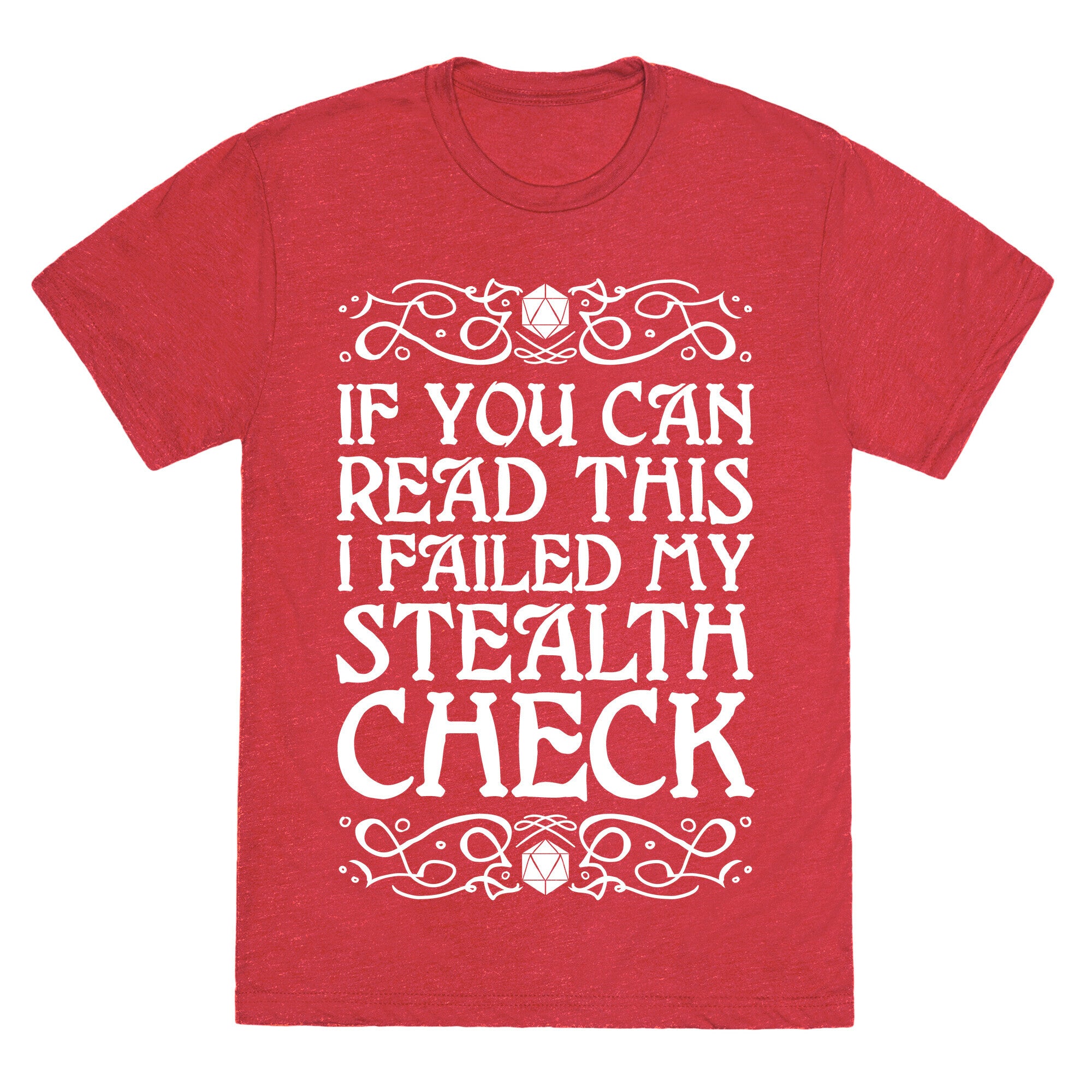 If You Can Read This I Failed My Stealth Check Unisex Triblend Tee